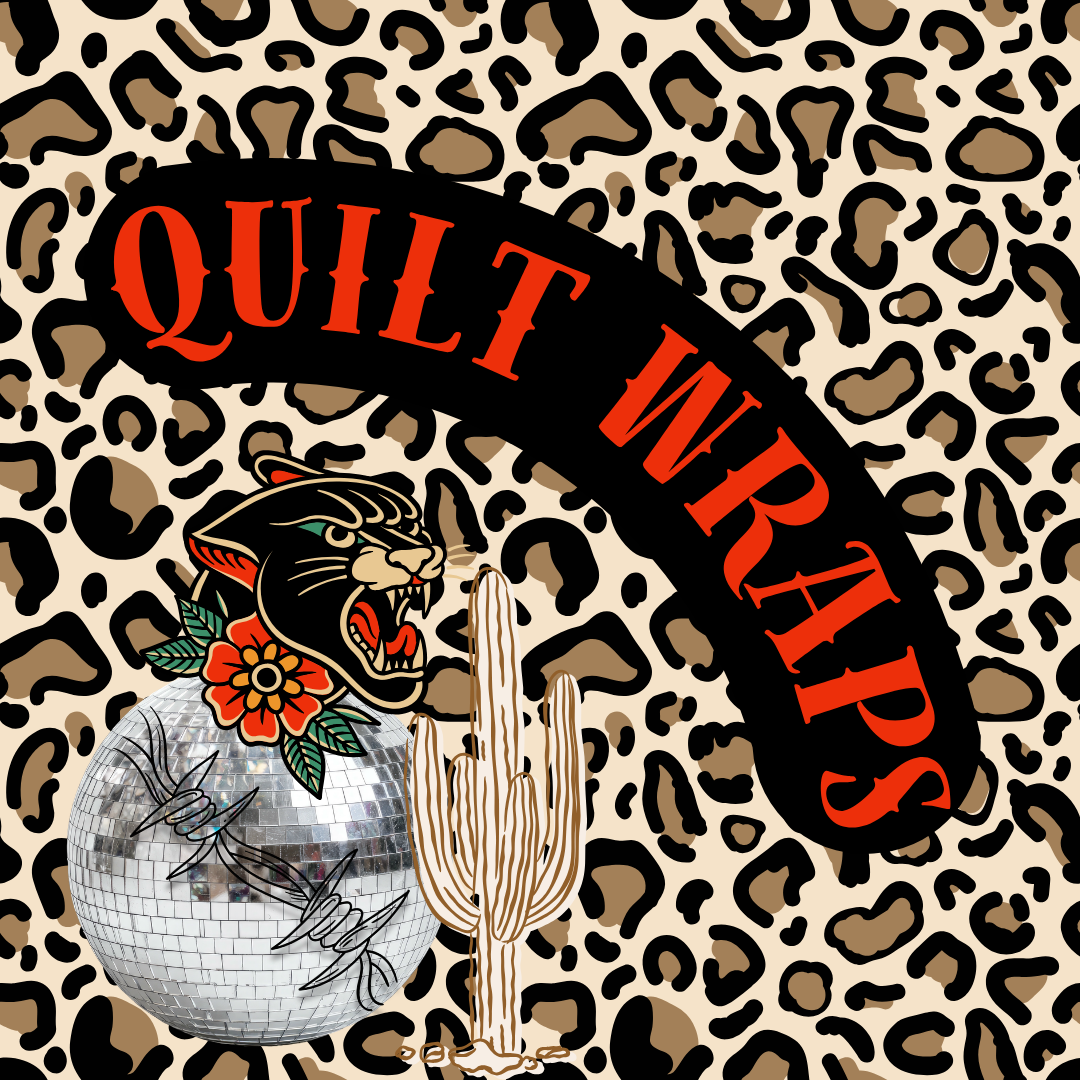Quilt/Patch Wraps